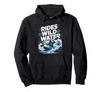 Daring Kayaker Always Picks Wildest Line Wild Pullover Hoodie