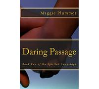 Daring Passage: Book Two of the Spirited Away Saga: Volume 2