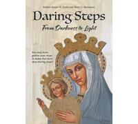 Daring Steps: From Darkness to Light