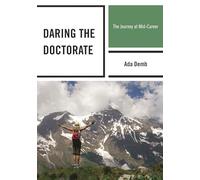 Daring the Doctorate: The Journey at Mid-Career