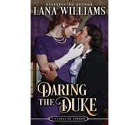 Daring the Duke: Volume 7 (The Seven Curses of London)