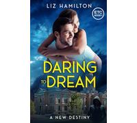 Daring to Dream: A New Destiny (ETC Mysteries)