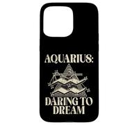 Daring to Dream Aquarius Case for iPhone 15 Pro Max
