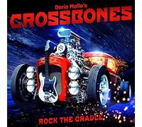 Dario Mollo'S Crossbones - Rock The Cradle