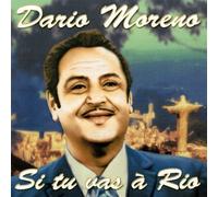 Dario Moreno - Si Tu Vas A Rio