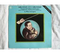 Darius Milhaud - 61130 DARIUS MILHAUS Conducts and Plays Milhaud LP