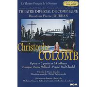 Darius Milhaud - Christophe Colomb - Theatre Imperial de Compiegne [DVD]