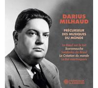 Darius Milhaud - Darius Milhaud - Precurseur des musiques du monde [New CD]