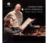 Charles Owen; Katya Apekisheva - Darius Milhaud; Francis Poulenc; Claude Debussy: Works for Four Hands