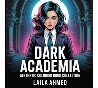 Dark Academia Aesthetic Coloring Book Collection: Intricate Gothic Pages for Stress Relief and Study Vibes