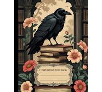 Dark Academia Aesthetic Raven Library Floral Composition Notebook: Vintage Gothic Journal with Pastel Pink Flowers, Antique Old Books, and Mystical ... & Journaling; School and Office Supplies