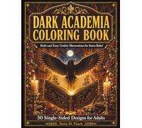 Dark Academia Coloring Book: Bold and Easy Gothic Illustrations for Stress Relief: 50 Single-Sided Dark Scholar Designs for Adults | Perfect for Markers, Brush Pens and Colored Pencils