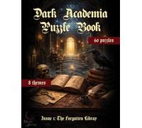 Dark Academia Puzzle Book: The Forgotten Library