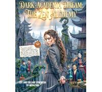 Dark Academia: The Zen Alchemy: Cut and Collage Ephemera: An East Meets West Dark Academia and Mystical Alchemy Collection for Junk Journals, Mixed ... Papercrafts, and Gothic Scrapbooking
