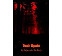 Dark Again: 3 (Welcome to the Dark)