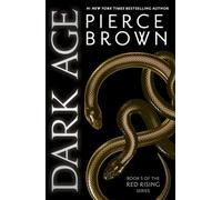 Dark Age: the thrilling fifth book in the globally bestselling dystopian science fiction series RED RISING (Red Rising Series)