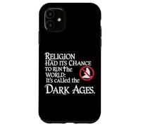 Dark Ages History Medieval Period Atheist Humor Gothic Case for iPhone 11