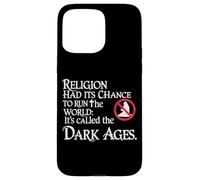 Dark Ages History Medieval Period Atheist Humor Gothic Case for iPhone 15 Pro Max