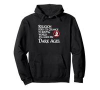 Dark Ages History Medieval Period Atheist Humor Gothic Pullover Hoodie