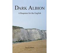 Dark Albion: A Requiem for the English