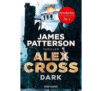 Dark - Alex Cross 18: Thriller