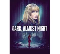 Dark, Almost Night
