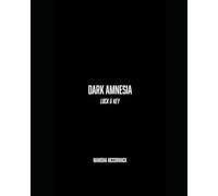 Dark Amnesia: A Lock & Key