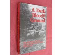 Dark and Bloody Ground (Texas a & M University Military History Series)