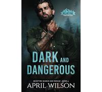 Dark and Dangerous: A small town romantic suspense novel: 4 (McIntyre Search and Rescue)