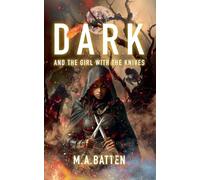 Dark: And the Girl with the Knives: 2 (The Prodigy)