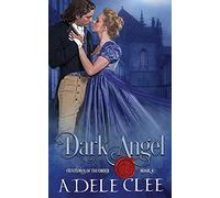 Dark Angel: 4 (Gentlemen of the Order)