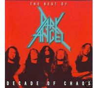 Dark Angel - Best of-Decade of Chaos
