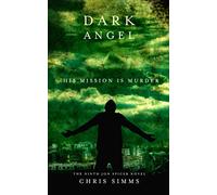 Dark Angel: Book 9 in the Detective Spicer series