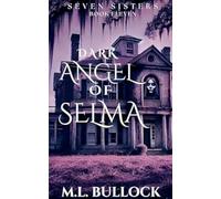 Dark Angel of Selma: 11 (Seven Sisters)