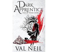 Dark Apprentice: Fall of Magic Book One: 1