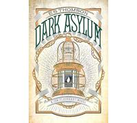 Dark Asylum: A chilling, page-turning mystery (Jem Flockhart)