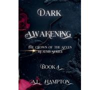 Dark Awakening The Crown of the Seven Realms: 1