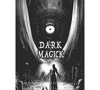 Dark Black Occult Magick Powerful Summoning Spells for Entities forProtection and Incredible Power: For Followers and Practitioners of Occult ... Wicca: 1 (Light and Dark Black Magic)