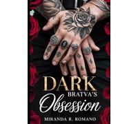 Dark Bratva's Obsession: An Enemies to Lovers Mafia Crime Romance (Blood Oaths & Bonds)