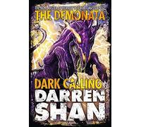 Dark Calling (The Demonata, Book 9) by Darren Shan (5-Jun-2014) Paperback