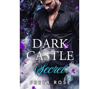 Dark Castle Secret: Su prisionera en el castillo oscuro (Almas Rotas)