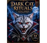 DARK CAT RITUALS: A Gothic Horror Coloring Book for Adults