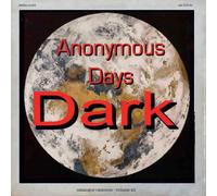 Dark - Catalogue Raisonne Volume XII: Anonymous Days Part 1 [VINYL]