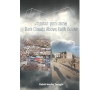 Dark Clouds Above, Faith Below