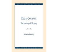 Dark Conceit: The Making of Allegory