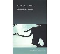Dark Continents: Psychoanalysis and Colonialism (Post-Contemporary Interventions)