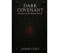 Dark Covenant: Secrets Of The Blood Witch