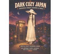 DARK COZY JAPAN: Japanese Urban Legends & Yokai