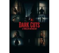 Dark Cuts: A Thriller Anthology