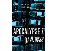 Dark Days: 2 (Apocalypse Z)
